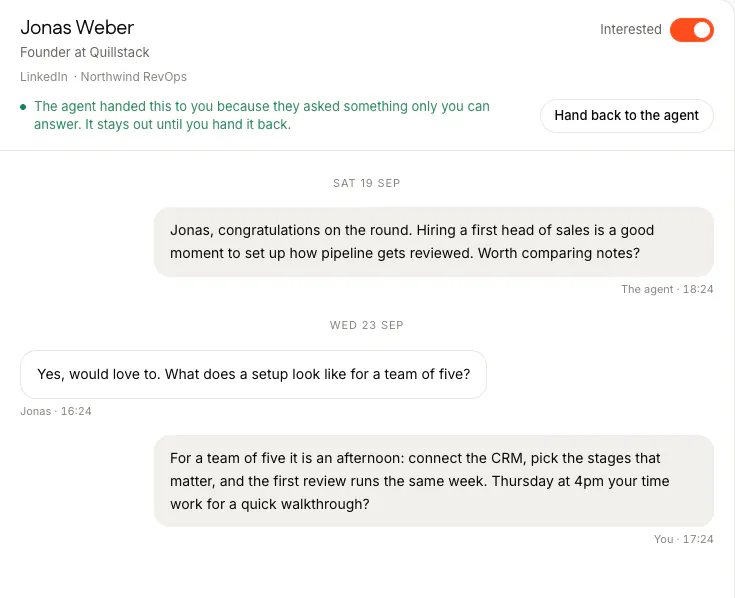 A thread with Jonas Weber, Founder at Quillstack: The agent handed this to you because they asked something only you can answer. It stays out until you hand it back. Jonas asked what a setup looks like for a team of five, and the next message is from you.